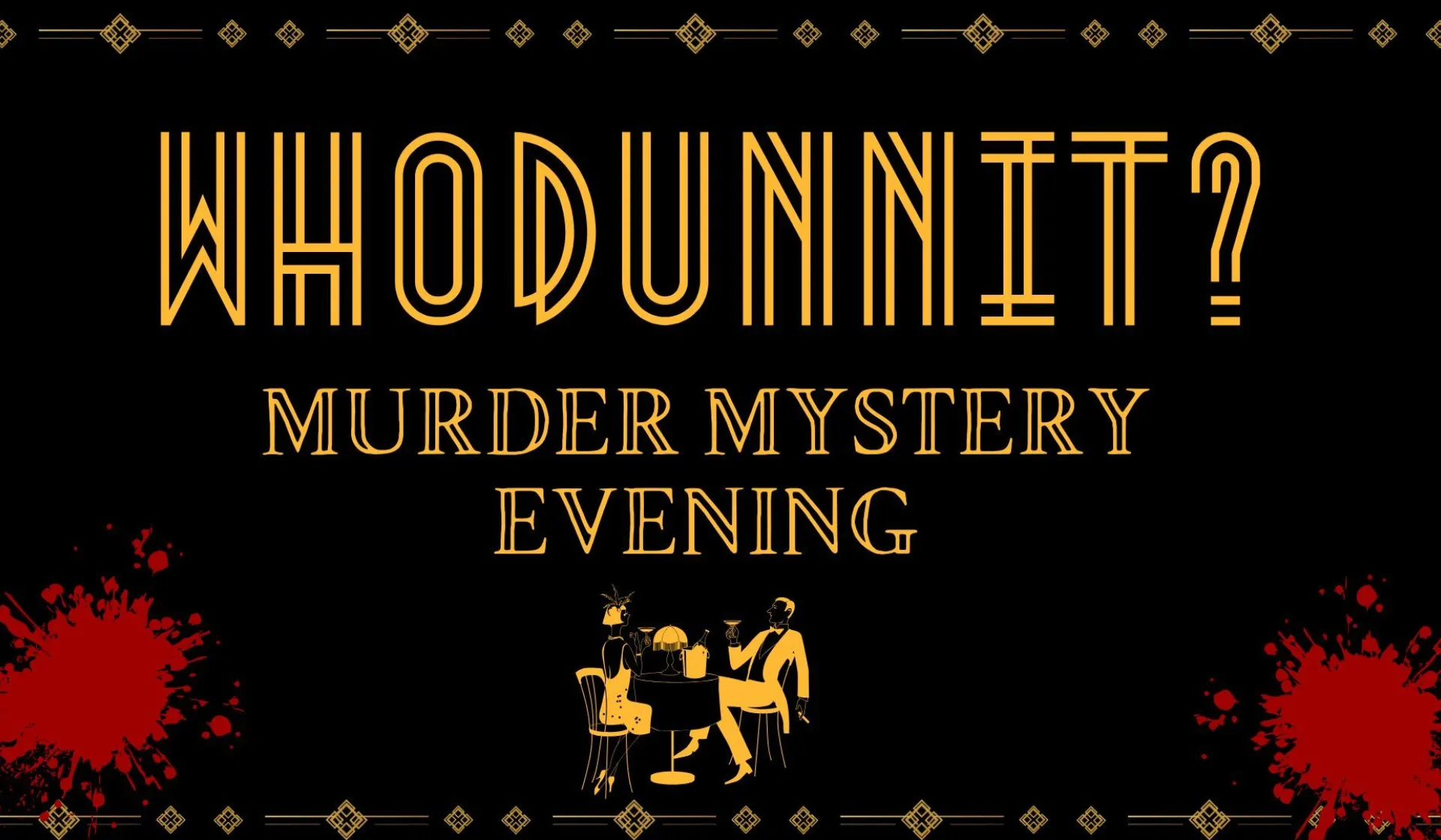 Who Dunnit - Murder Mystery Evening title