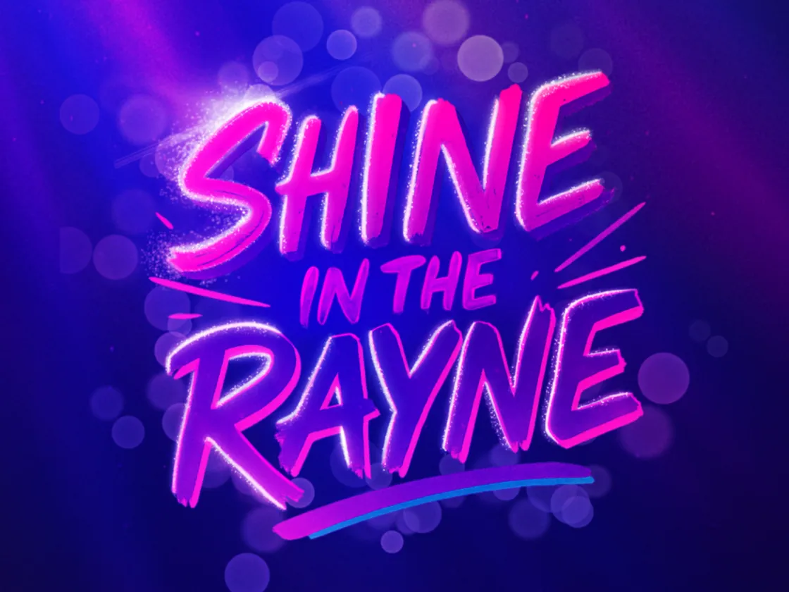 Shine in the Rayne Hero Image Title
