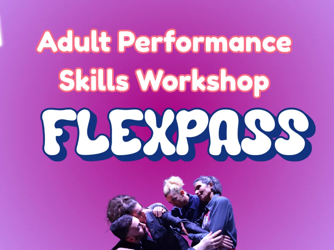 Adult Performance Skills Workshop Flexpass