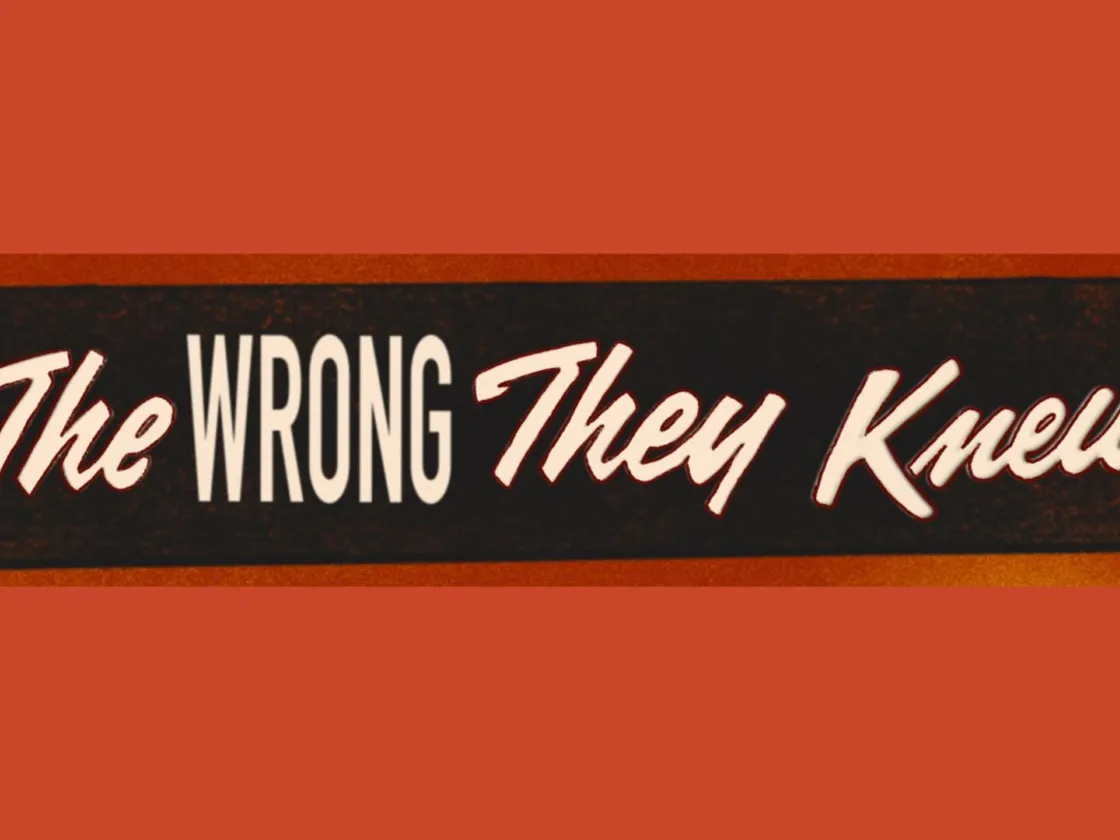 The Wrong They Knew