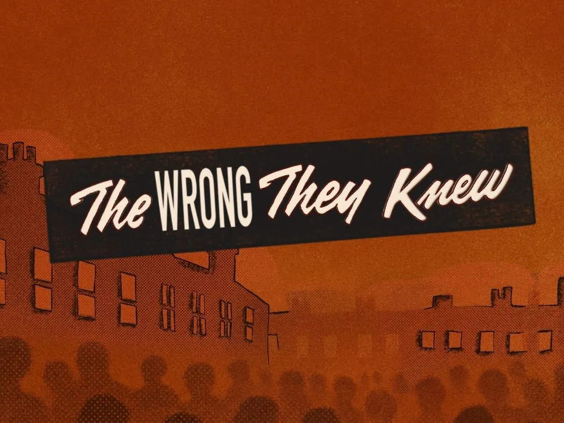 The wrong they knew