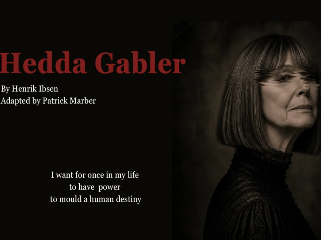 Hedda Gabler title. A lady on black background with her eyes blurred