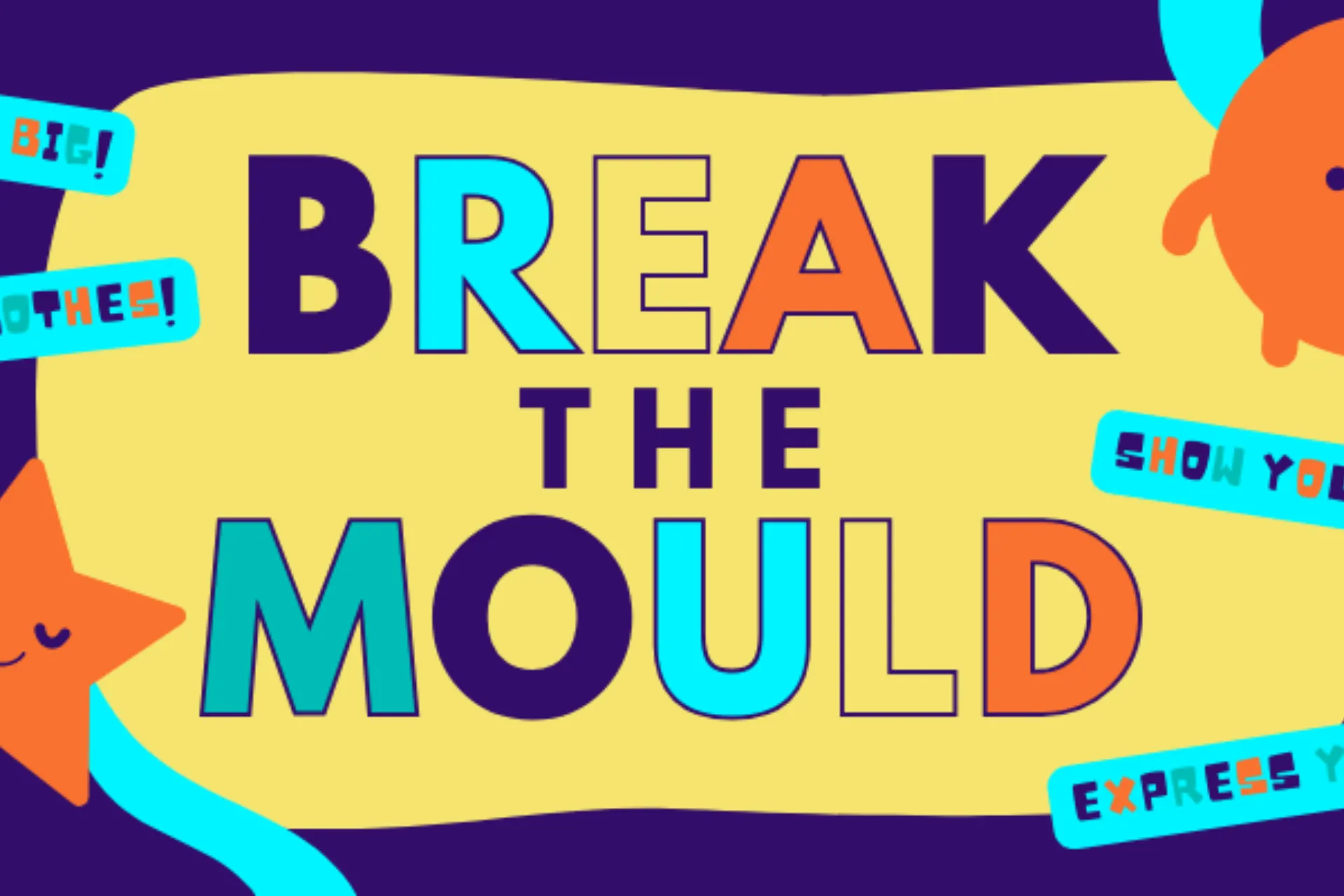 Break the mould Day Banner