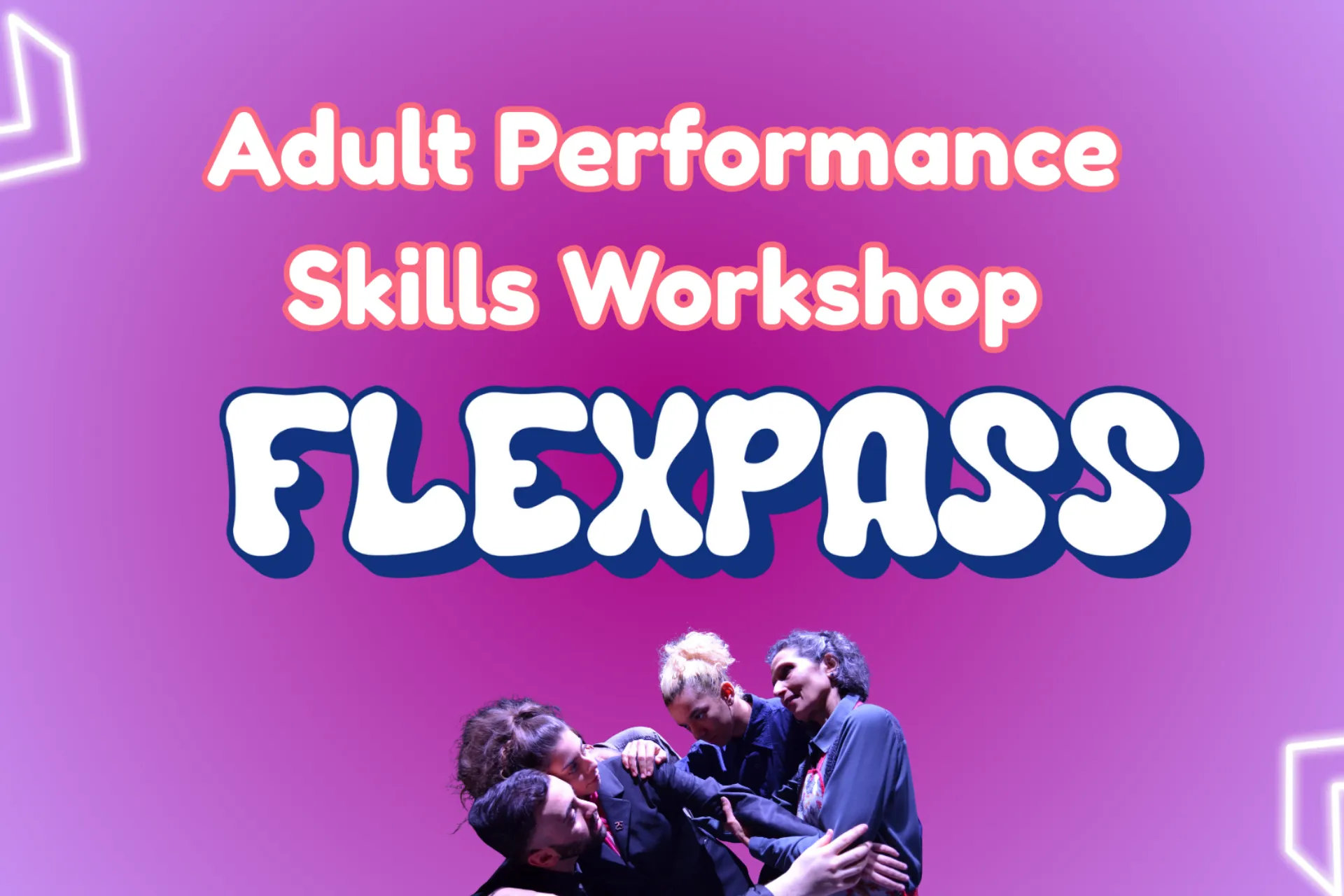 Adult Performance Skills Workshop Flexpass